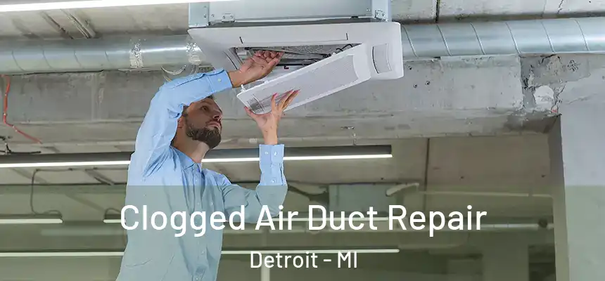  Clogged Air Duct Repair Detroit - MI